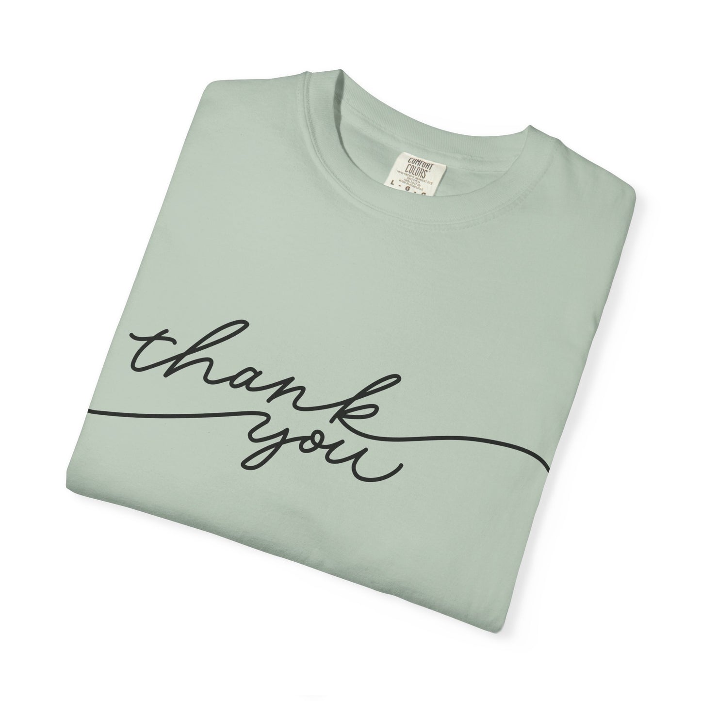 Thank You Unisex Garment-Dyed Tee, Casual Thank You Gift, Appreciation Shirt, Everyday Wear, Thank You Gift Idea
