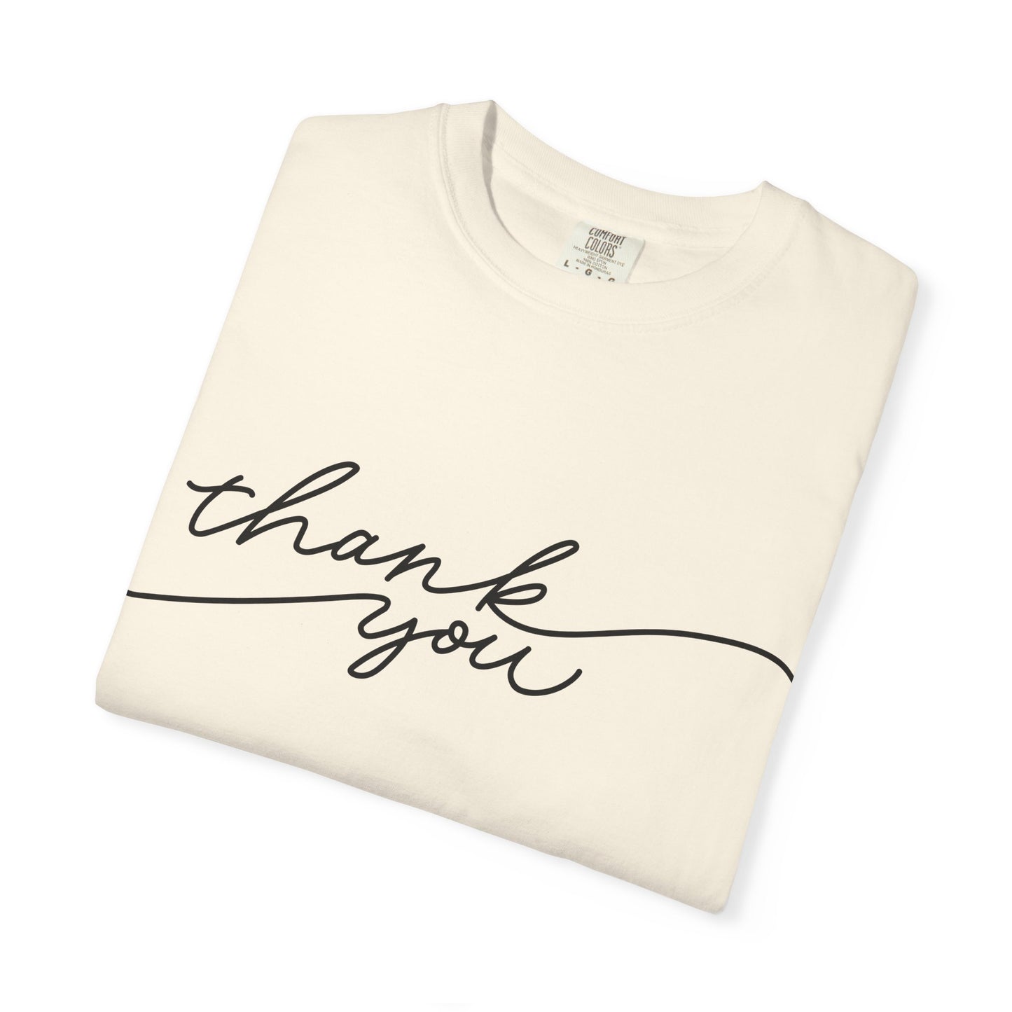 Thank You Unisex Garment-Dyed Tee, Casual Thank You Gift, Appreciation Shirt, Everyday Wear, Thank You Gift Idea