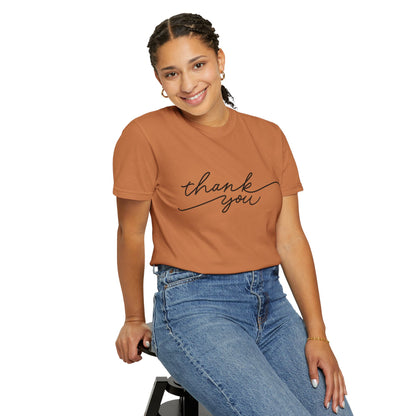 Thank You Unisex Garment-Dyed Tee, Casual Thank You Gift, Appreciation Shirt, Everyday Wear, Thank You Gift Idea