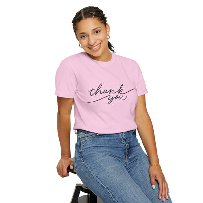 Thank You Unisex Garment-Dyed Tee, Casual Thank You Gift, Appreciation Shirt, Everyday Wear, Thank You Gift Idea
