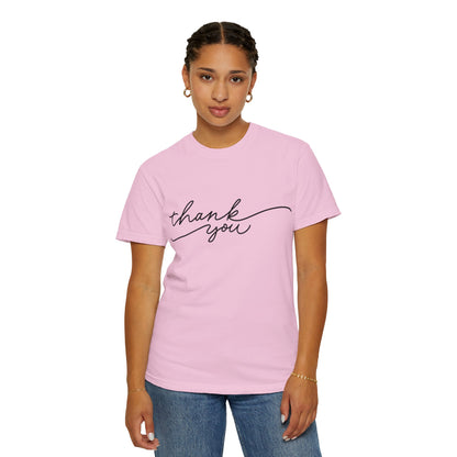 Thank You Unisex Garment-Dyed Tee, Casual Thank You Gift, Appreciation Shirt, Everyday Wear, Thank You Gift Idea