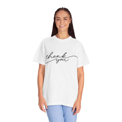 Thank You Unisex Garment-Dyed Tee, Casual Thank You Gift, Appreciation Shirt, Everyday Wear, Thank You Gift Idea