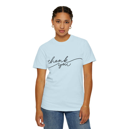 Thank You Unisex Garment-Dyed Tee, Casual Thank You Gift, Appreciation Shirt, Everyday Wear, Thank You Gift Idea