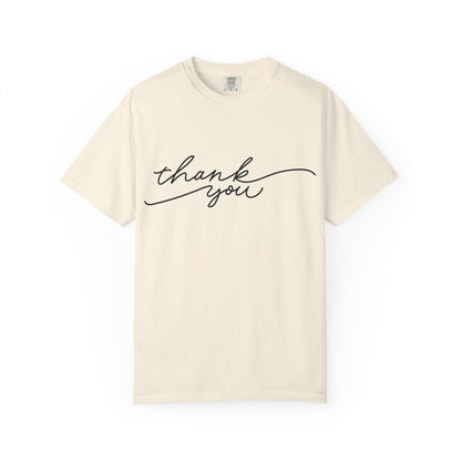 Thank You Unisex Garment-Dyed Tee, Casual Thank You Gift, Appreciation Shirt, Everyday Wear, Thank You Gift Idea