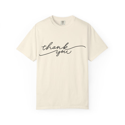 Thank You Unisex Garment-Dyed Tee, Casual Thank You Gift, Appreciation Shirt, Everyday Wear, Thank You Gift Idea