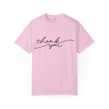Thank You Unisex Garment-Dyed Tee, Casual Thank You Gift, Appreciation Shirt, Everyday Wear, Thank You Gift Idea